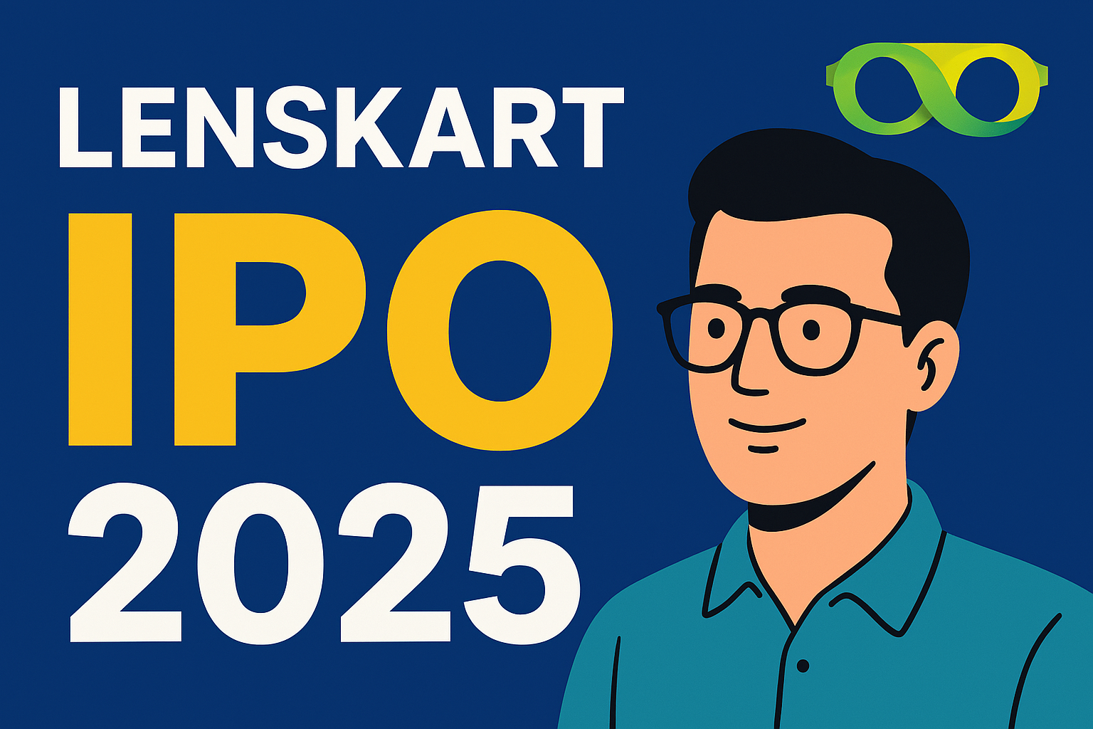 Lenskart IPO 2025 — Price Band, Issue Size, Valuation & Should You Invest?